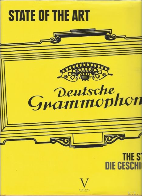 State of the Art: The Story of Deutsche Grammophon. + …