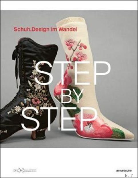 Step by Step Schuhdesign im Wandel (Shoe Design through the …