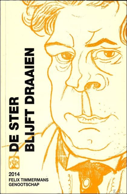 ster blijft draaien : 42e Jaarboek 2014 van het Felix …