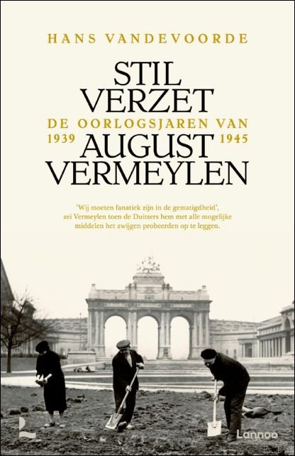 Stil verzet De oorlogsjaren van August Vermeylen 1939-1945