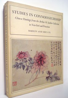 Studies in Connoisseurship. Chinese Paintings from the Arthur M. Sackler …