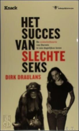 succes van slechte seks ; hoe de evolutietheorie van toepassing …