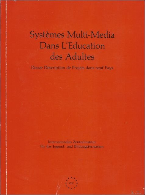 SYSTEMES MULTI-MEDIA DANS L'EDUCATION DES ADULTES.