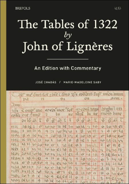 Tables of 1322 by John of Lign res. An Edition …