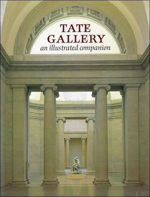 Tate Gallery: An Illustrated Companion