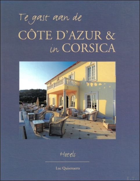 TE GAST AAN DE COTE D'AZUR & IN CORSICA.