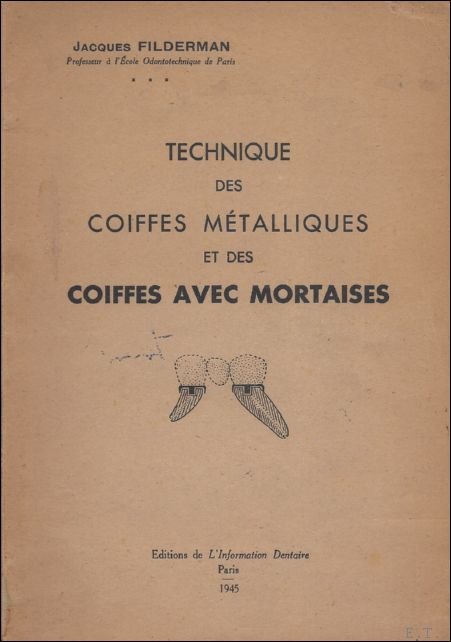 TECHNIQUE DES COIFFES METAILLIQUES ET DES COIFFES AVEC MORTAISES.