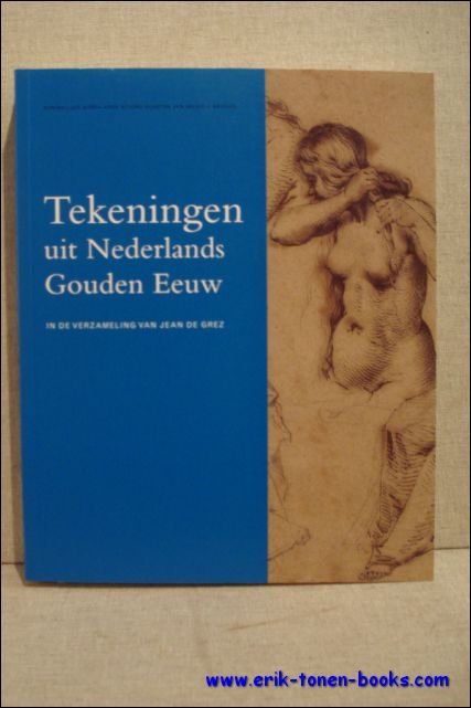 Tekeningen uit Nederlands Gouden Eeuw, In de verzameling van Jean …