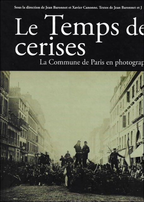 temps des cerises la Commune en photographies