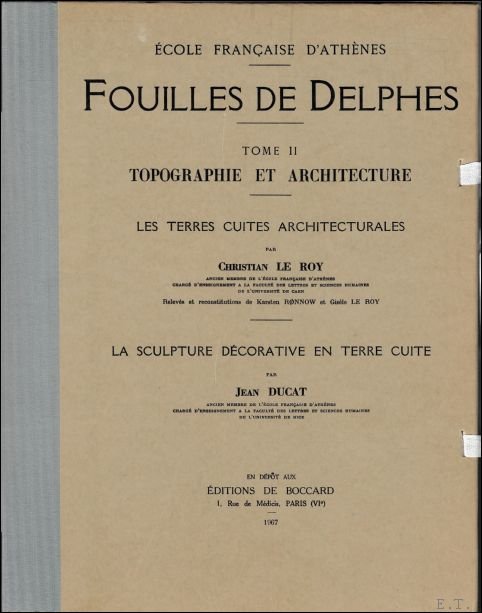 terres cuites architecturales. La sculpture decorative en terre cuite. Fouilles …