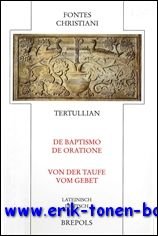 Tertullian De baptismo / De oratione - Uber die Taufe …