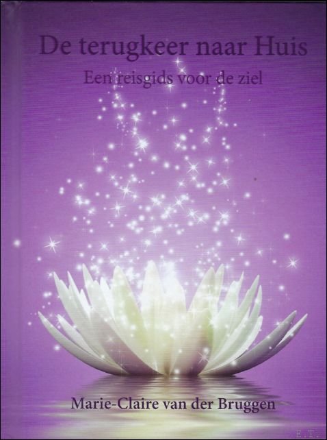 terugkeer naar huis, een reisgids voor de ziel.