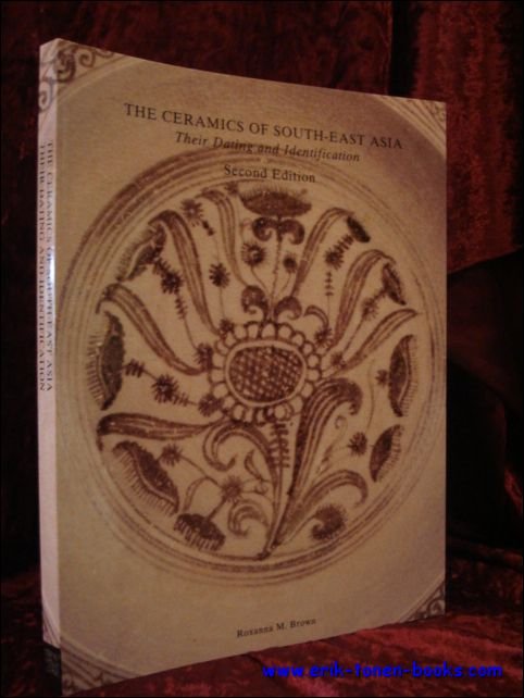 THE CERAMICS OF SOUTH-EAST ASIA. THEIR DATING AND IDENTIFICATION,