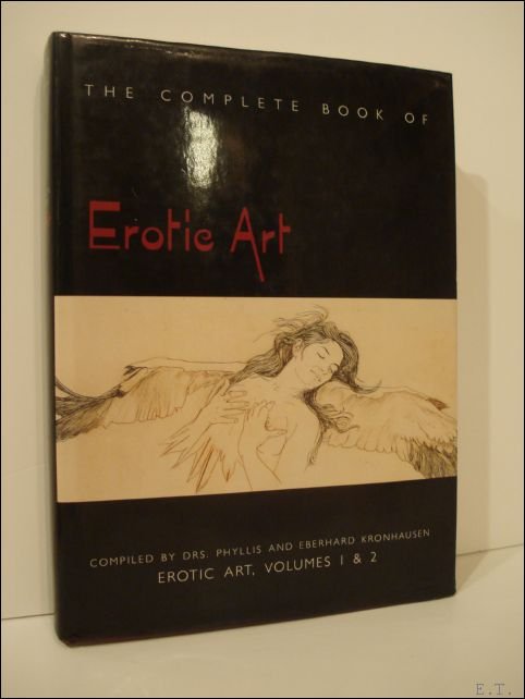 THE COMPLETE BOOK OF EROTIC ART: Erotic Art Volumes 1 …