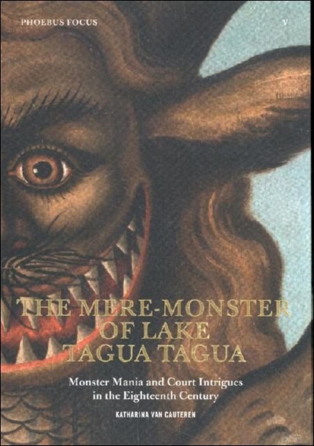 Mere-Monster of Lake Tagua Tagua Monster Mania and Court Intrigues …