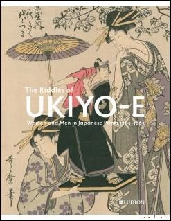 THE RIDDLES OF UKIYO-E Women and Men in Japanese Prints …