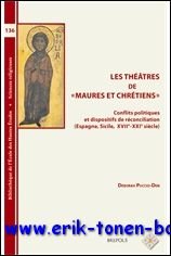 theatres de ? Maures et Chretiens ? . Conflits politiques …