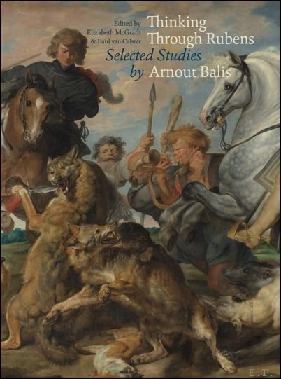 Thinking through Rubens Selected Studies by Arnout Balis.
