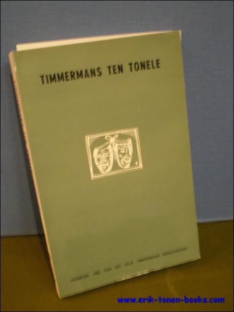 Timmermans ten Tonele, 10e Jaarboek 1982 van het Felix Timmermans …