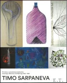 Timo Sarpaneva Drawings, Sketches and Paintings 1943 - 1956.