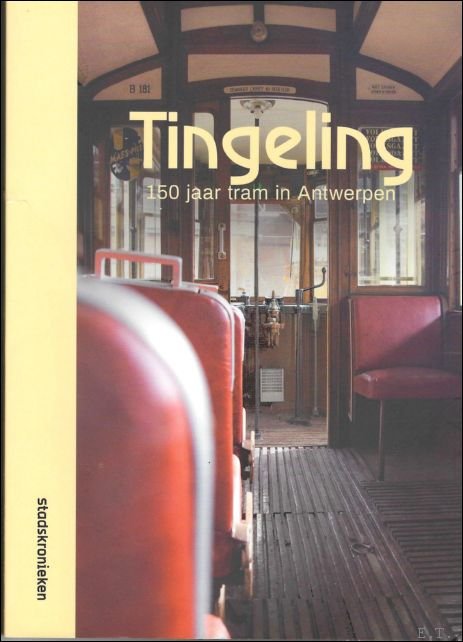 Tingeling | 150 jaar tram in Antwerpen, Stadskroniek