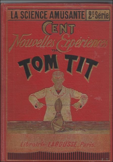 Tom Tit - La Science Amusante. Deuxi me s rie. …