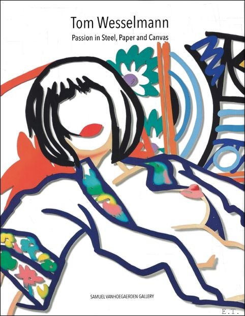 Tom Wesselmann : Passion in Steel, Paper and Canvas | Immagine principale