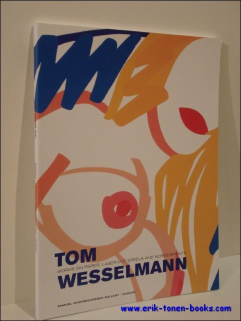 Tom Wesselmann, Works on paper, laser-cut steels and screenprints