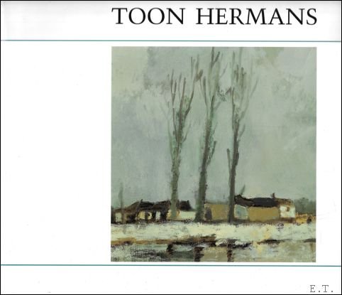 TOON HERMANS. schilderijen, tekeningen, gedachten.