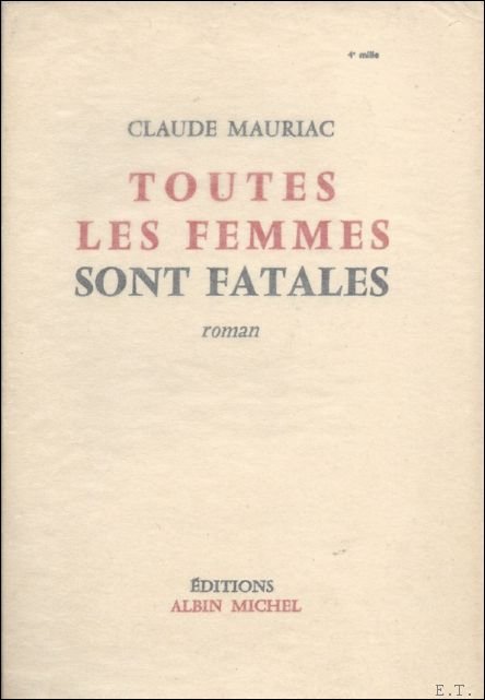 TOUTES LES FEMMES SONT FATALES.