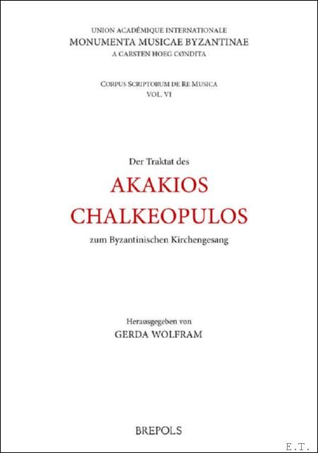 Traktat des Akakios Chalkeopulos zum Byzantinischen Kirchengesang