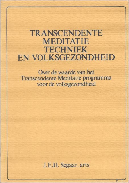 TRANSCENDENTE MEDITATIE TECHNIEK EN VOLKSGEZONDHEID,