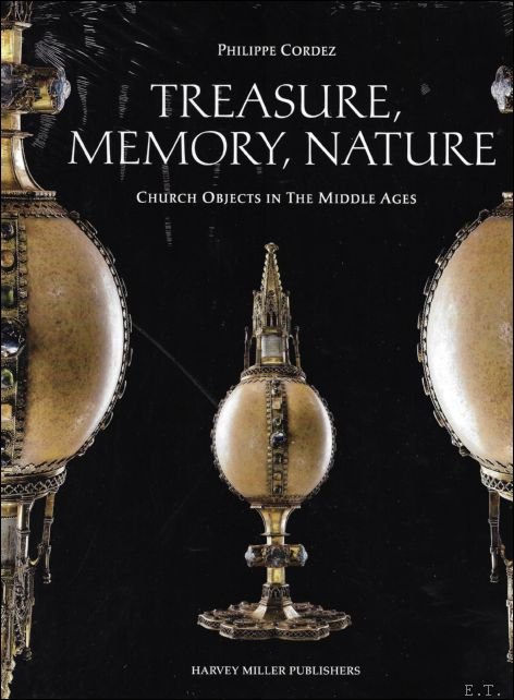 Treasure, Memory, Nature: Church Objects in the Middle Ages