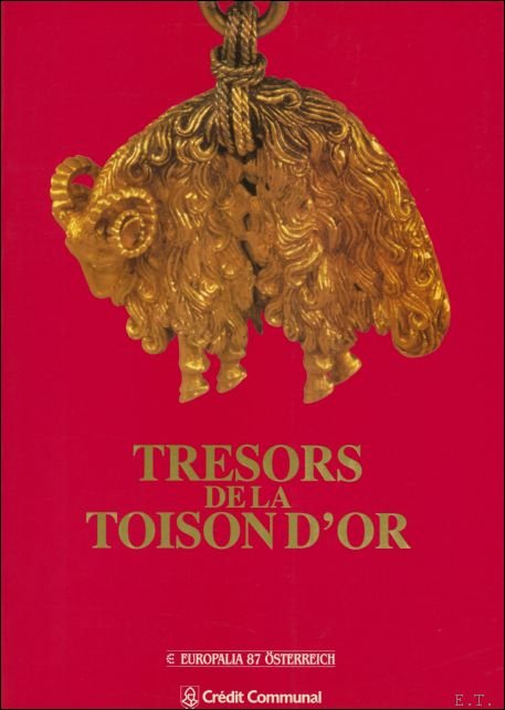 TRESORS DE LA TOISON D' OR.