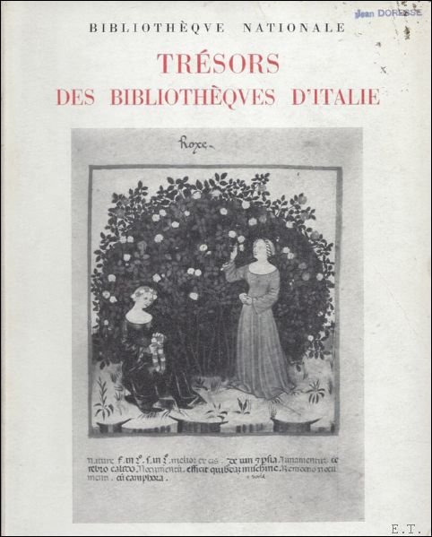 TRESORS DES BIBLIOTHEQUES D' ITALIE IV? - XVI? SIECLES.