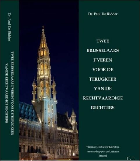 Twee Brusselaars ijveren voor de terugkeer van de rechtvaardige rechters