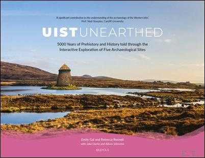 Uist Unearthed 5000 Years of Prehistory and History Told through …