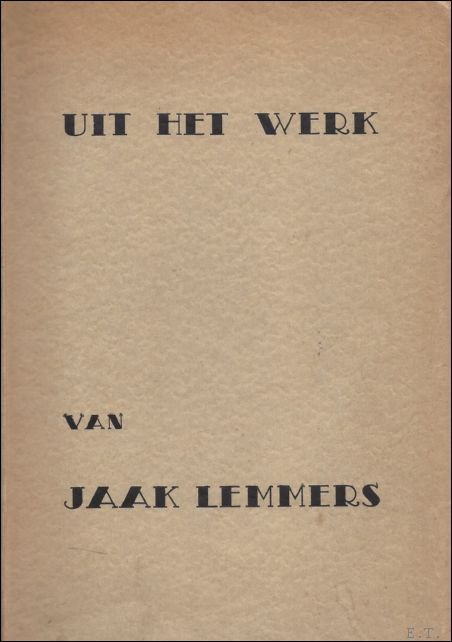 UIT HET WERK VAN JAAK LEMMERS,