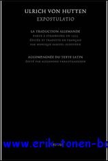 Ulrich von Hutten. Expostulatio La traduction allemande parue a Strasbourg …