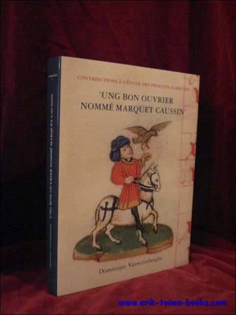 Ung bon ouvrier nomme Marquet Caussin, Peinture et enluminure en …