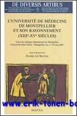 Universite de Medecine de Montpellier et son rayonnement (XIIIe-XVe siecles) …