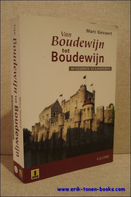 VAN BOUDEWIJN TOT BOUDEWIJN. 10 EEUWEN VLAANDEREN,