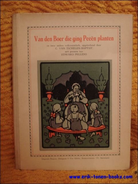 VAN DEN BOER DIE GING PEEEN PLANTEN. EN TWEE ANDERE …