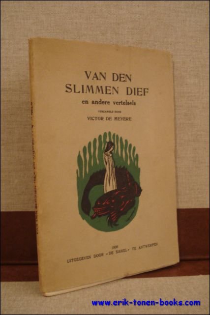 VAN DEN SLIMMEN DIEF EN ANDERE VERTELSELS,