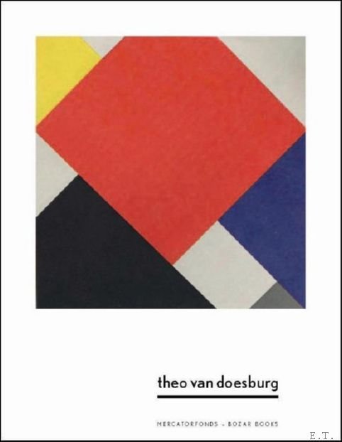 Van Doesburg een nieuwe kijk op leven, kunst en technologie.
