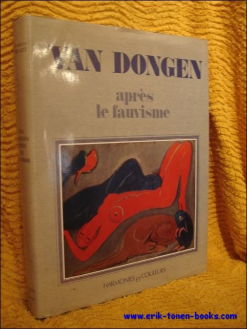 Van Dongen Apres le Fauvisme Van Dongen et le Fauvisme …