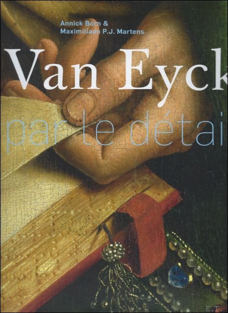 Van Eyck : par le d tail