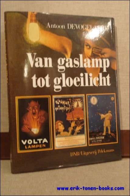 VAN GASLAMP TOT GLOEILICHT,