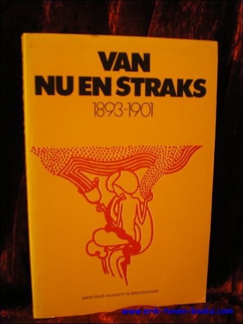 Van nu en straks 1893-1901. Een vrij voorhoede-orgaan gewijd aan …