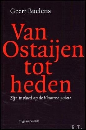 Van Ostaijen tot heden. Zijn invloed op de Vlaamse poezie.